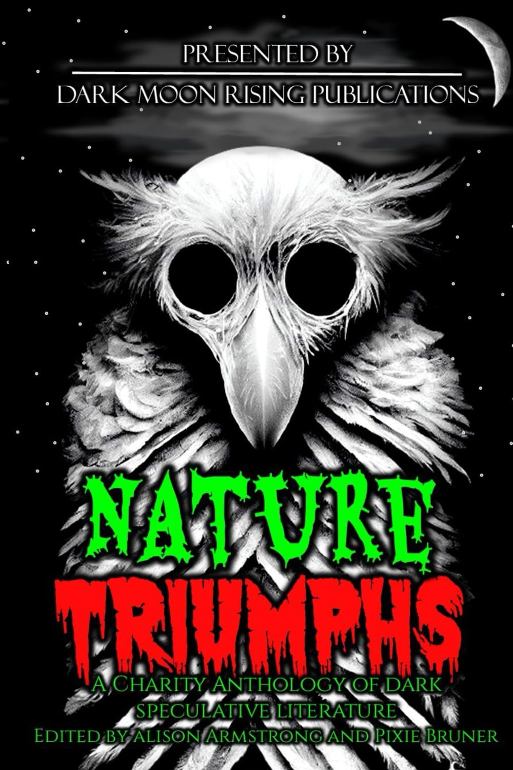 Cover of Nature Triumphs: A Charity Anthology of Dark Speculative Literature