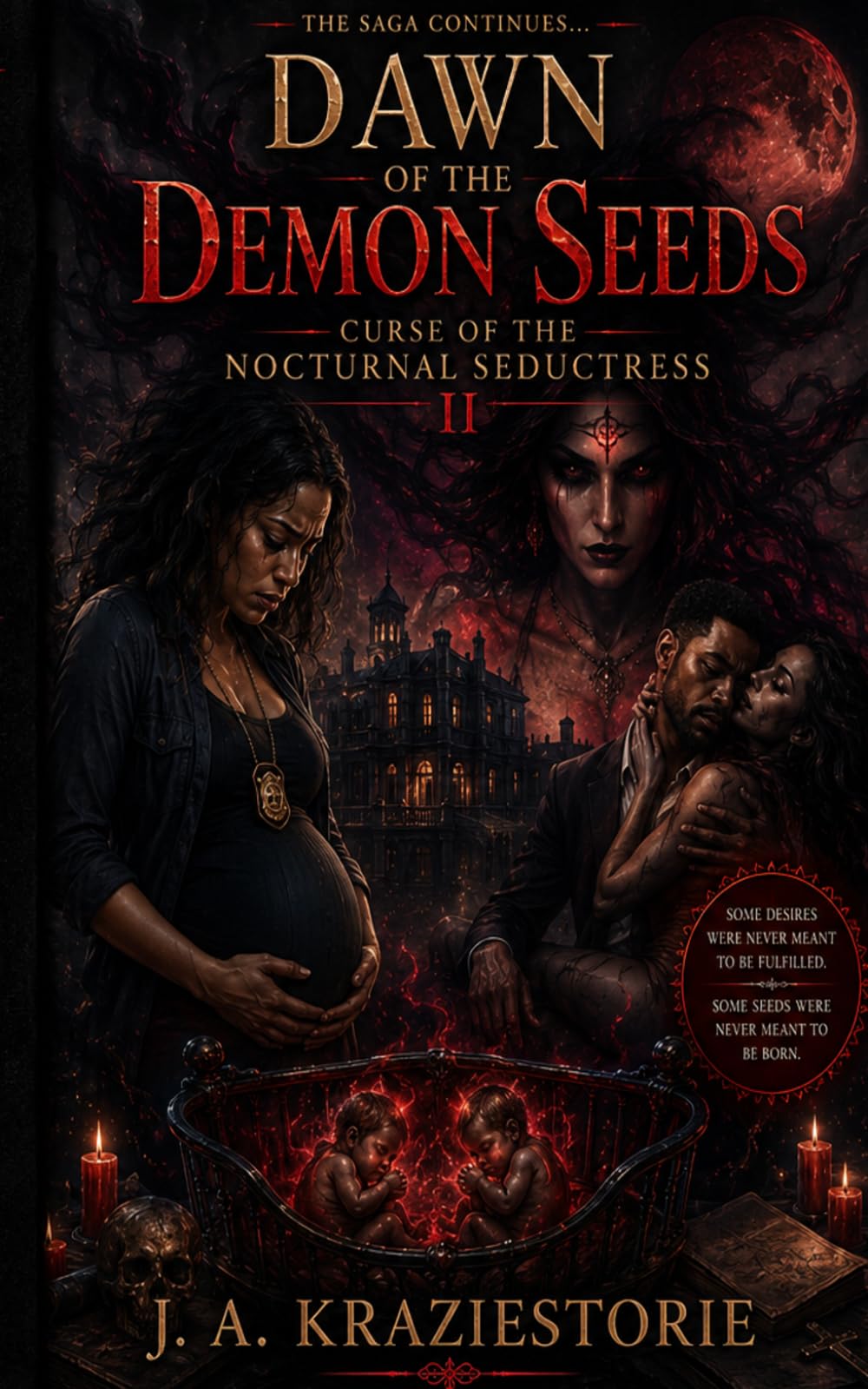 Dawn of the Demon Seeds: Curse of the Nocturnal Seductress II: 2 (Nocturnal Bliss Series)