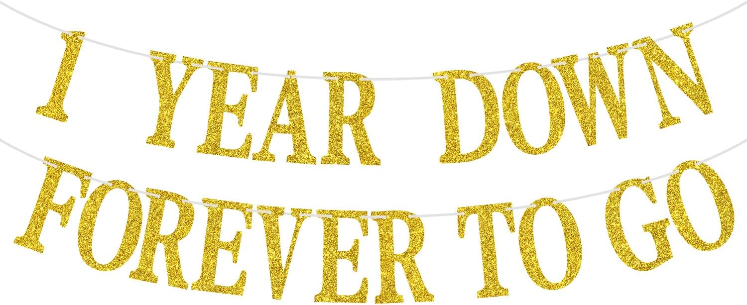 1 Year Down Forever to Go Banner, 1 Year of Marriage Gift, Happy 1st Wedding Anniversary Party Decoration Supplies, Gold Glitter