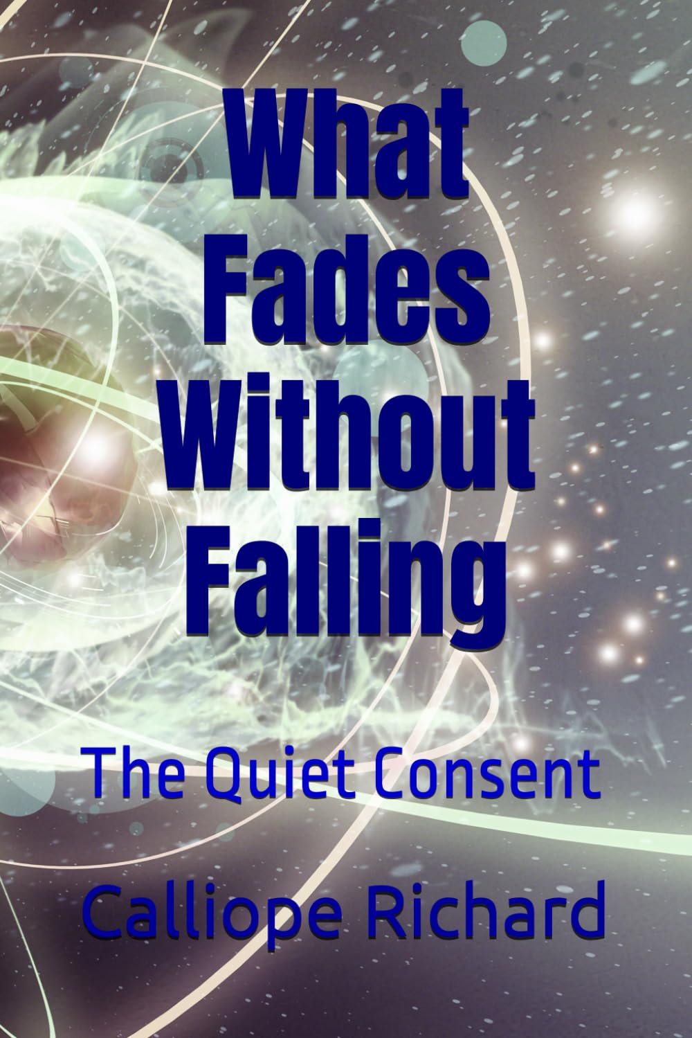 What Fades Without Falling: The Quiet Consent
