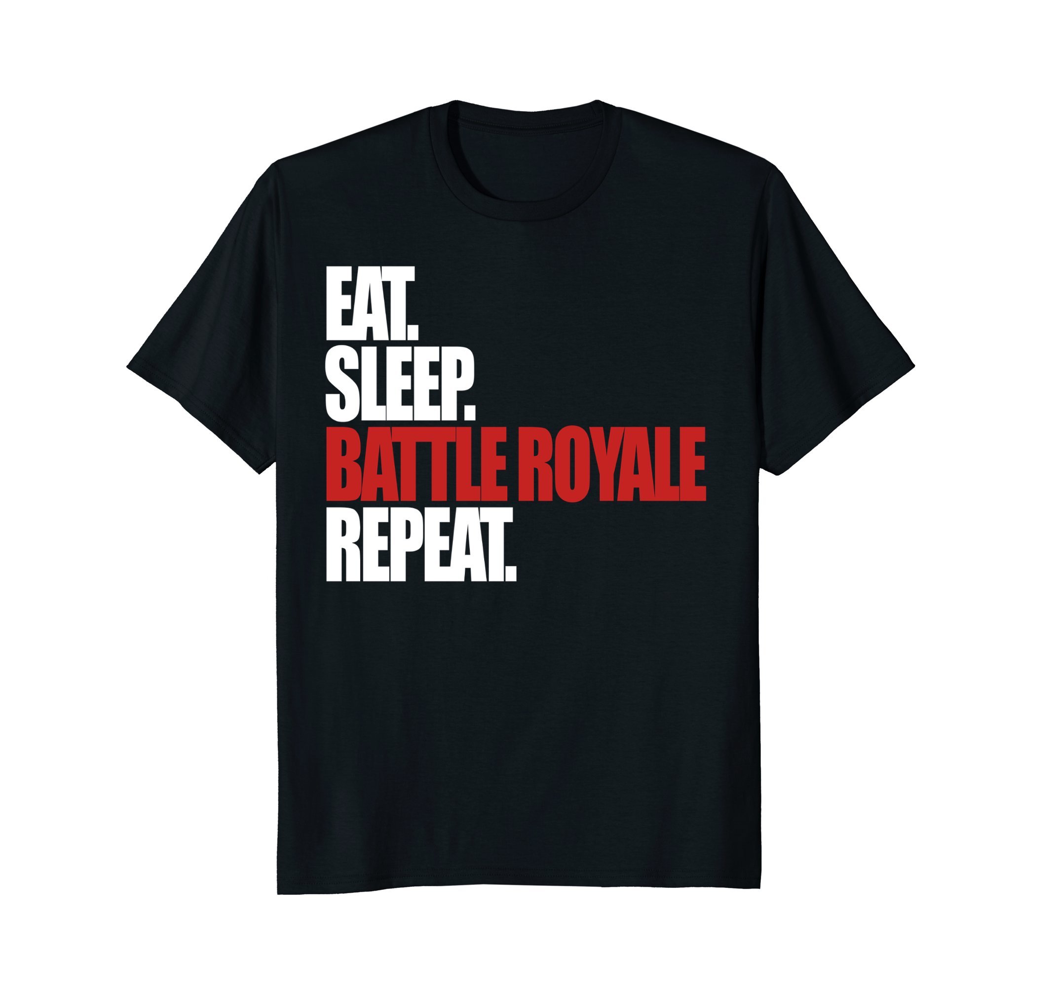Rad PlanetEat Sleep Battle Royale Repeat Funny Gamer T-Shirt T-ShirtOEKO-TEX STANDARD 100