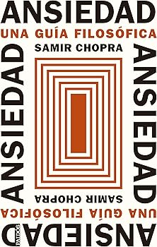 Ansiedad: Una guía filosófi...