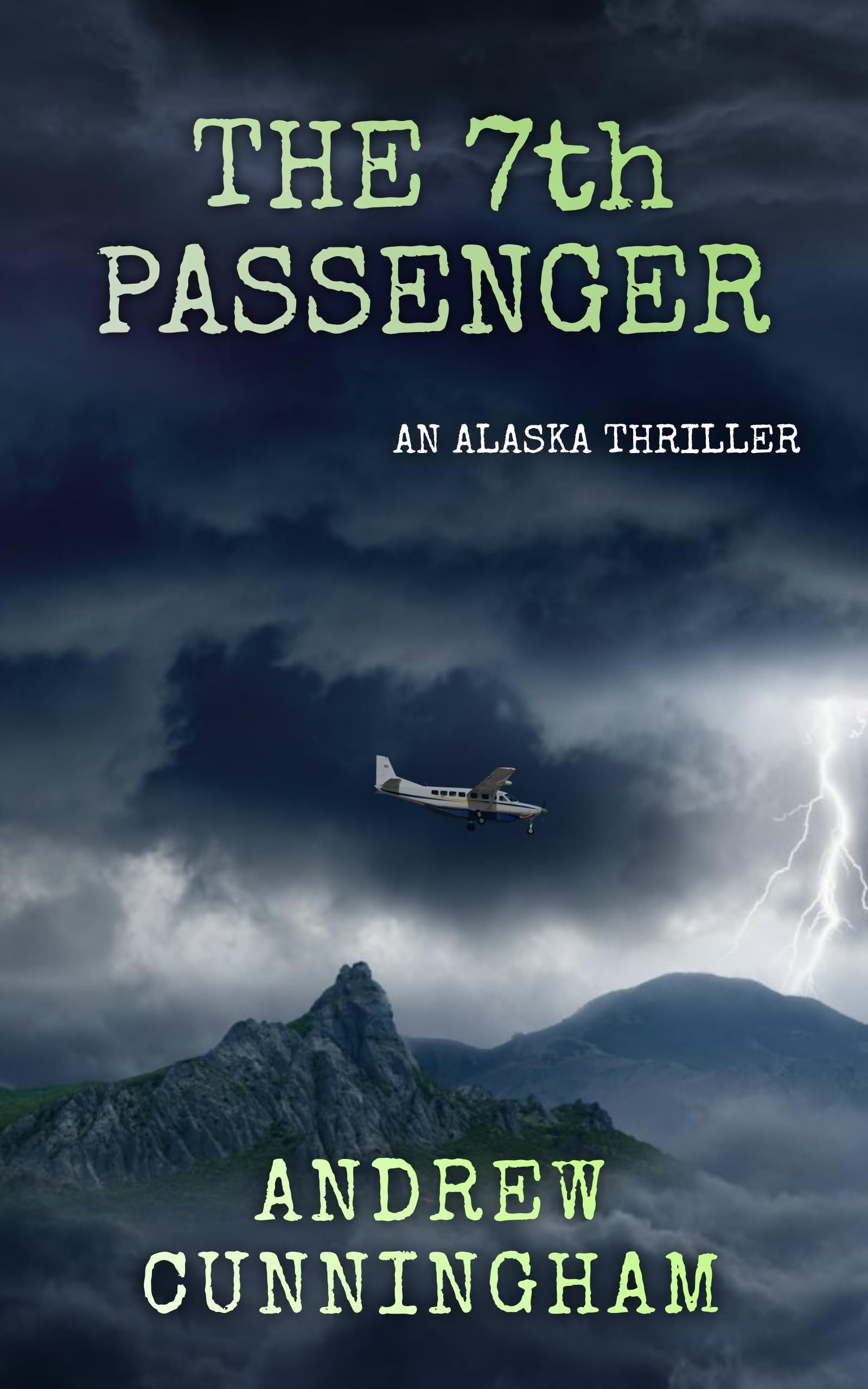 The 7th Passenger: An Alaska Thriller (The Alaska Thrillers Series Book 3)