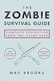 The Zombie Survival Guide: Complete Protection from the Living Dead