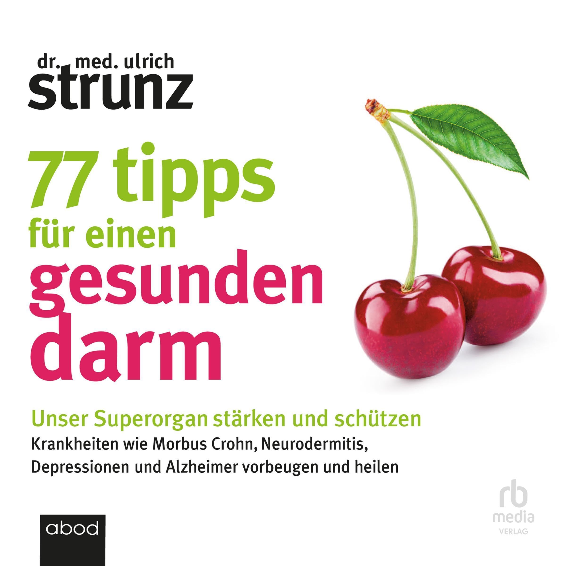 Cover art for 77 Tipps f&uuml;r einen gesunden Darm [77 Tips for a Healthy Gut]