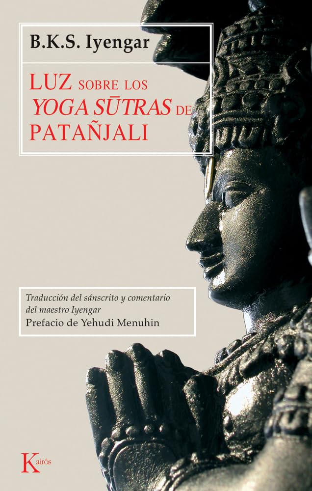 Luz sobre los yoga sutras de Patanjali (Spanish Edition)