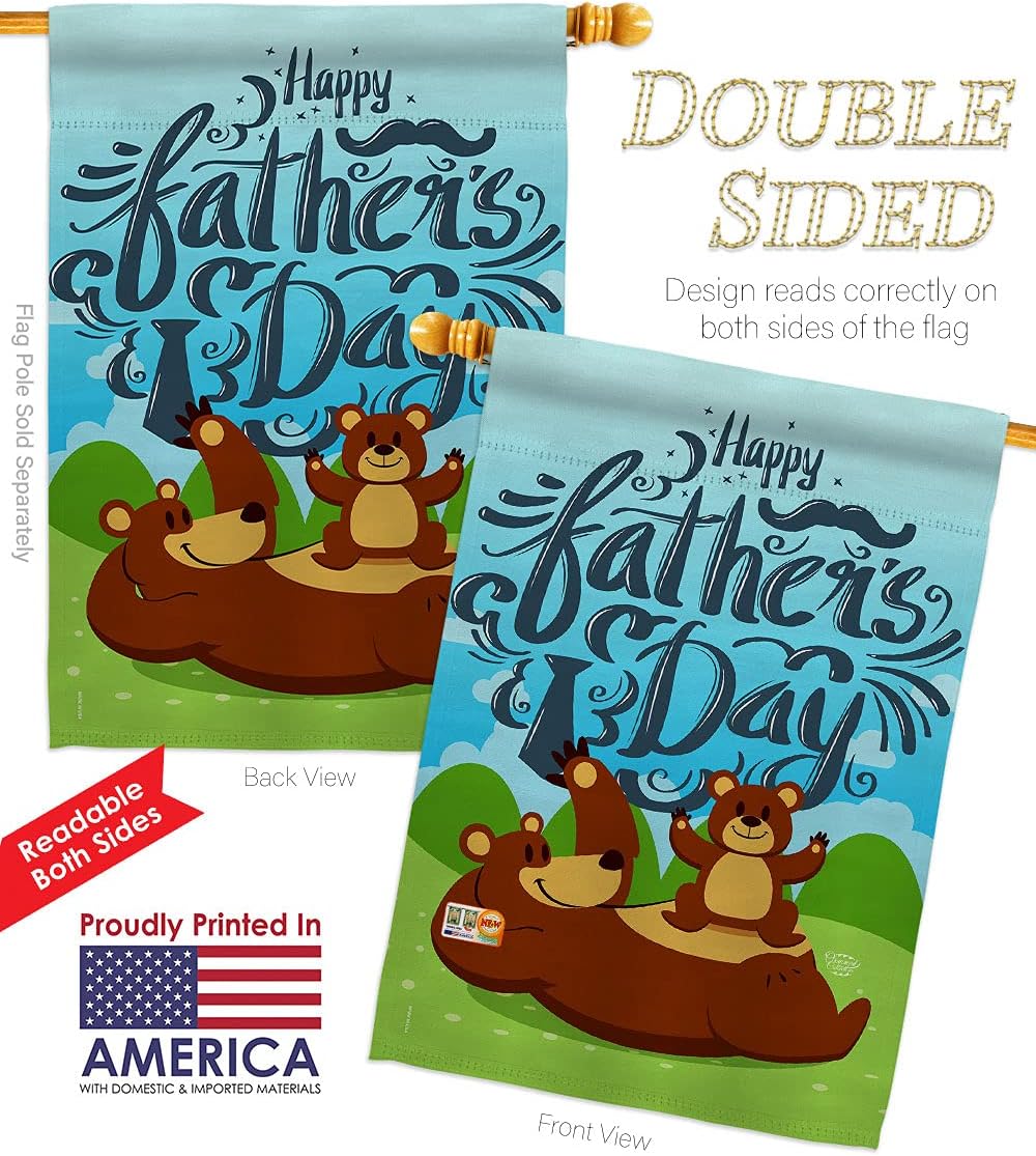 Beary Happy Fathers Day Garden House Flags Set Family Father Dad Daddy Papa Grandpa Best Parent Sibling Relatives Grandparent Small Decorative Gift Yard Banner Double-Sided Made In USA 28 X 40