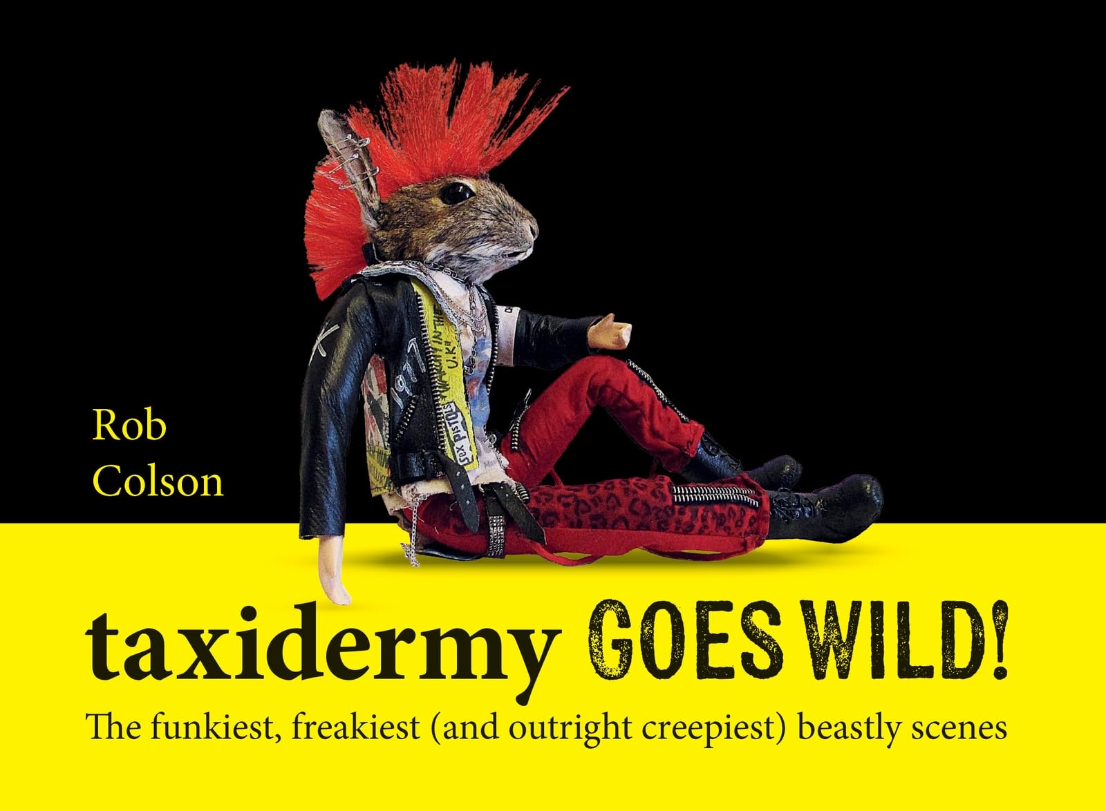 Taxidermy Goes Wild!: The funkiest, freakiest (and outright creepiest) beastly scenes