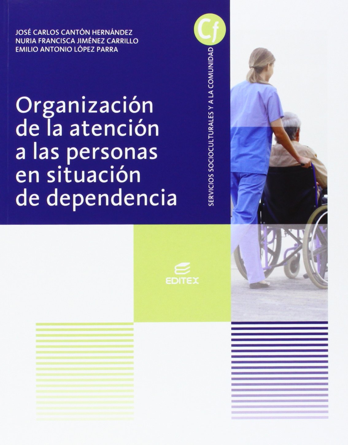 Organización de la atención a las personas en situación de dependencia (Ciclos Formativos)