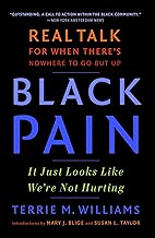 Black Pain: It Just Looks Like We're Not Hurting