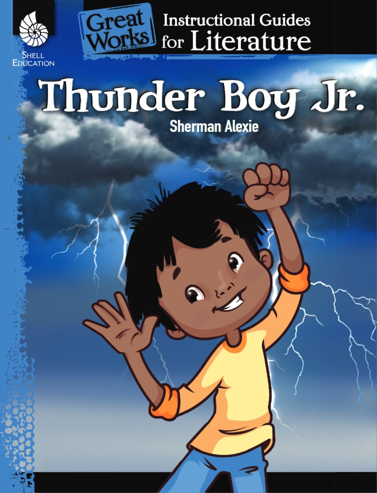 Thunder Boy Jr.: An Instructional Guide for Literature - Novel Study Guide for Elementary School Literature with Close Reading and Writing Activities (Great Works Classroom Resource)