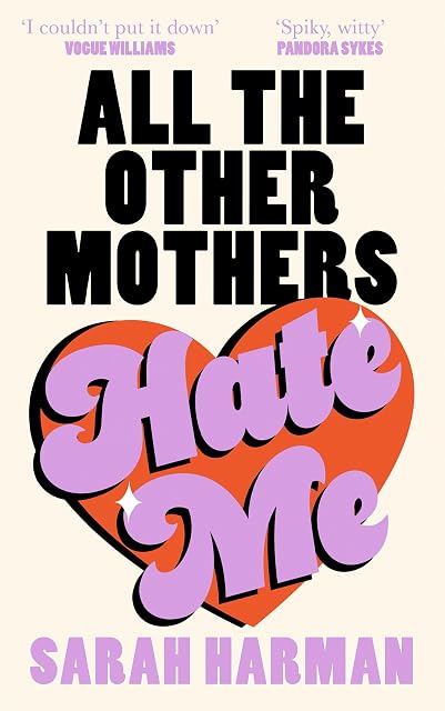 Portada de All The Other Mothers Hate Me