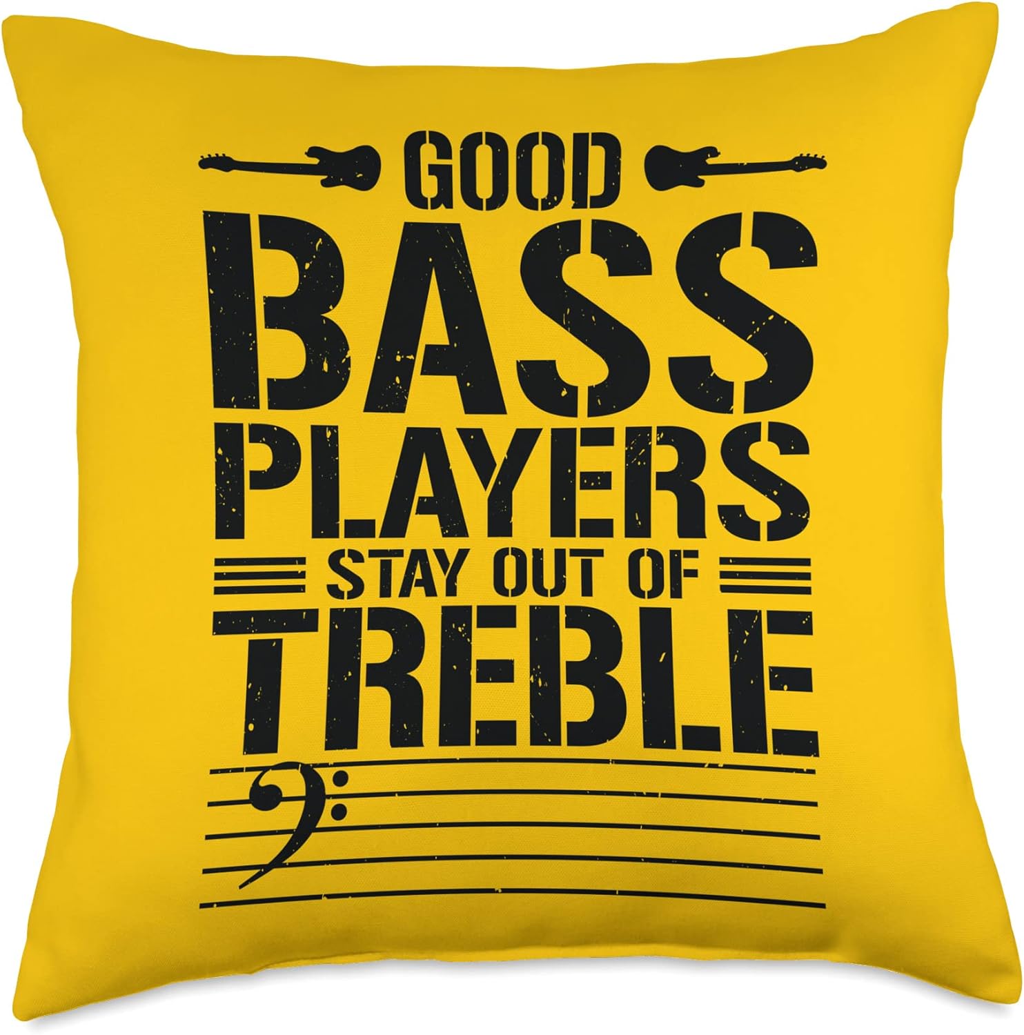 Good Bass Players Stay Out Of Treble Bassist Bass Guitar