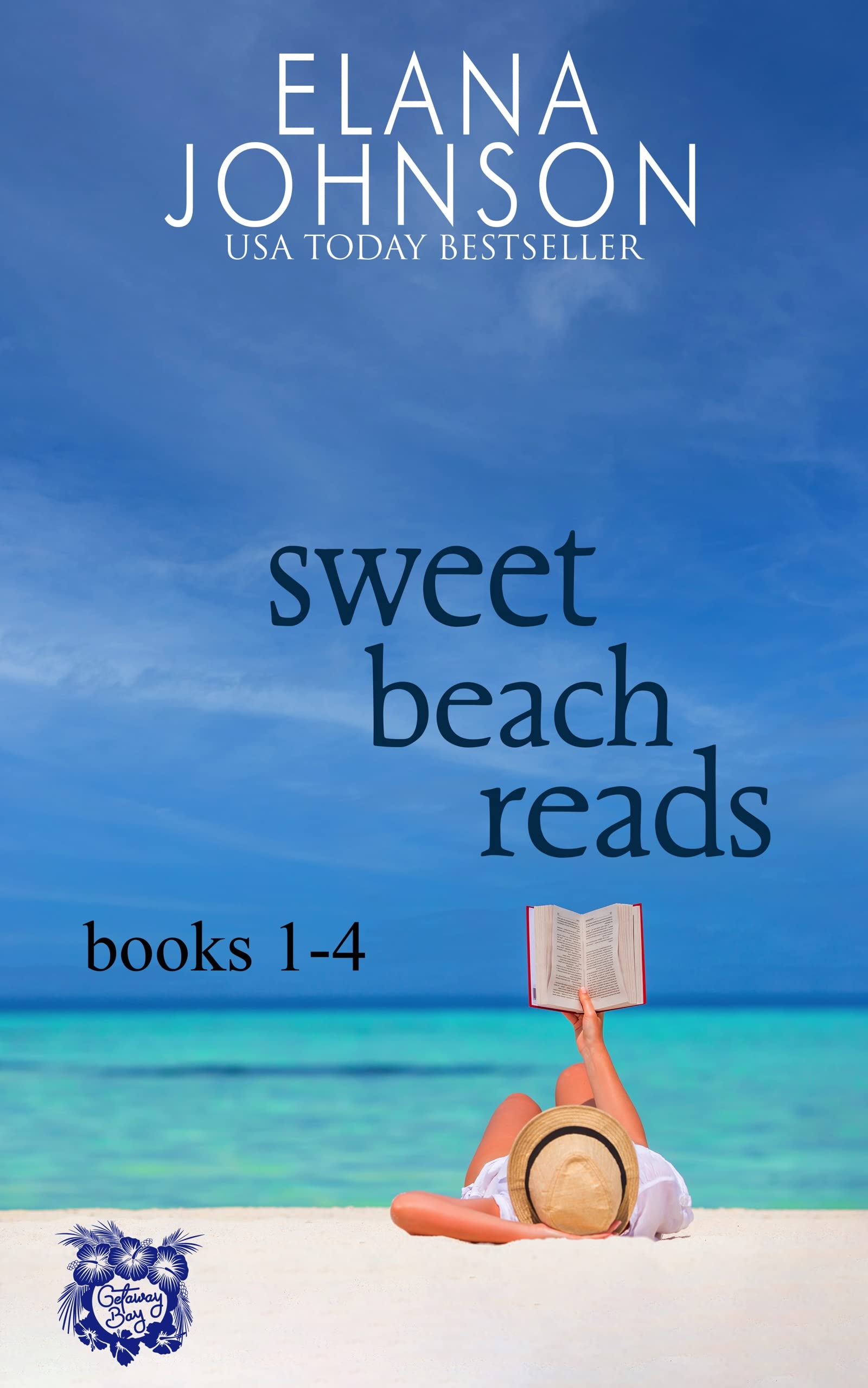 Sweet Beach Reads: Four Clean Beach Billionaire Romance Novels (Getaway Bay™ Clean Beach Romance Boxed Set Book 1)