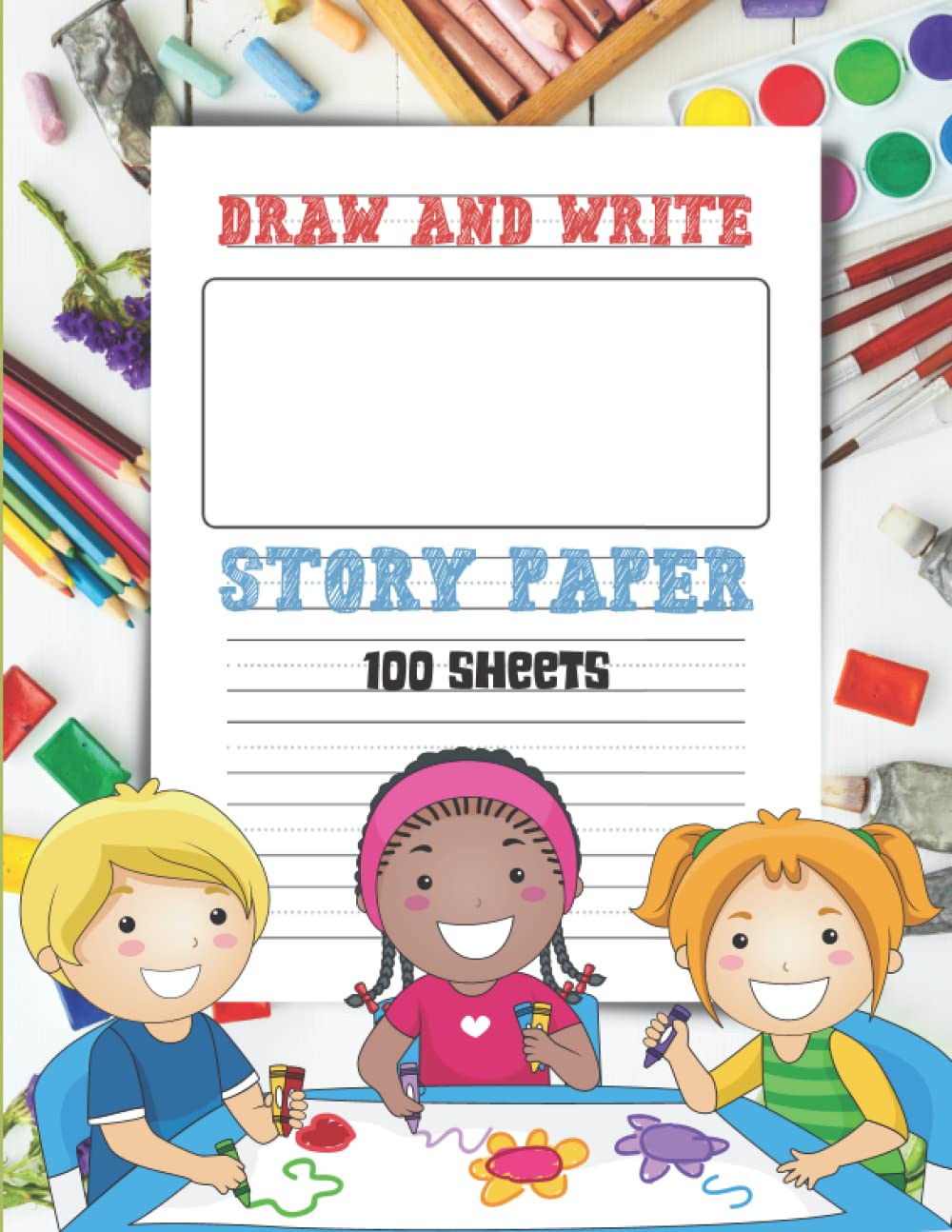Draw And Write Story Paper: Kids can use the Draw and Write Notebook to write stories, practice handwriting, and unleash their creativity