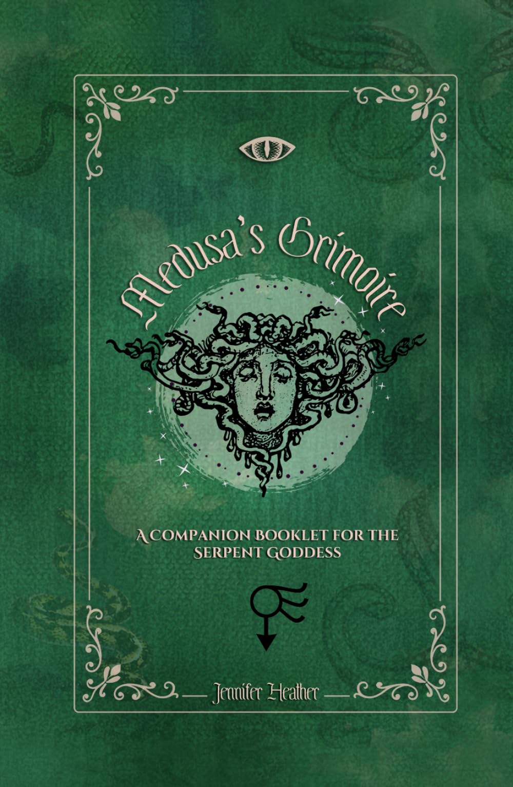 Medusa's Grimoire: A Companion Booklet for the Serpent Goddess