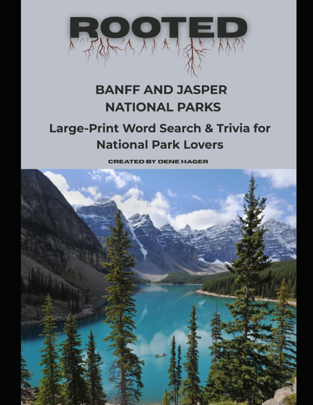 Rooted: Banff and Jasper National Parks: Large‑Print Word Search & Trivia for National Park Lovers (National Parks Trivia & Word Search)
