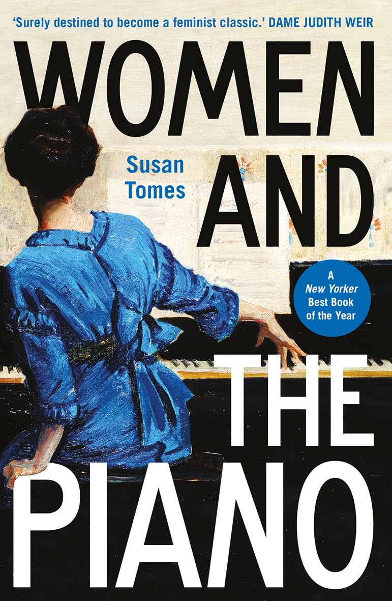 Women and the Piano comprendre la place des femmes pianistes livre anglais