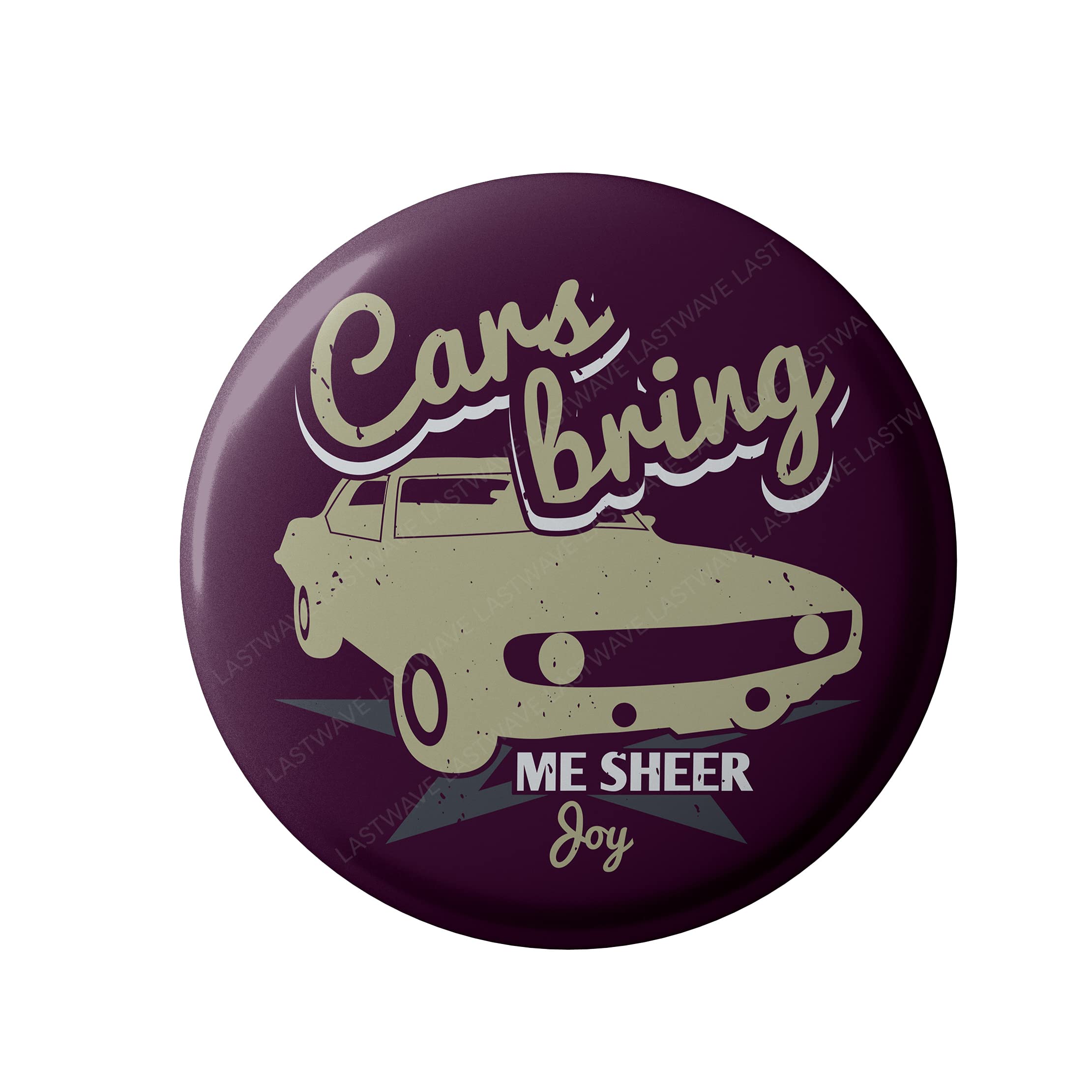 Lastwave Camaro Badge Collection, Cars bring me sheer joy, Graphic Printed Pin Back Badge for shirt