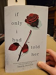 Amazon.com: If Only I Had Told Her: 9781728276229: Nowlin, Laura: Books