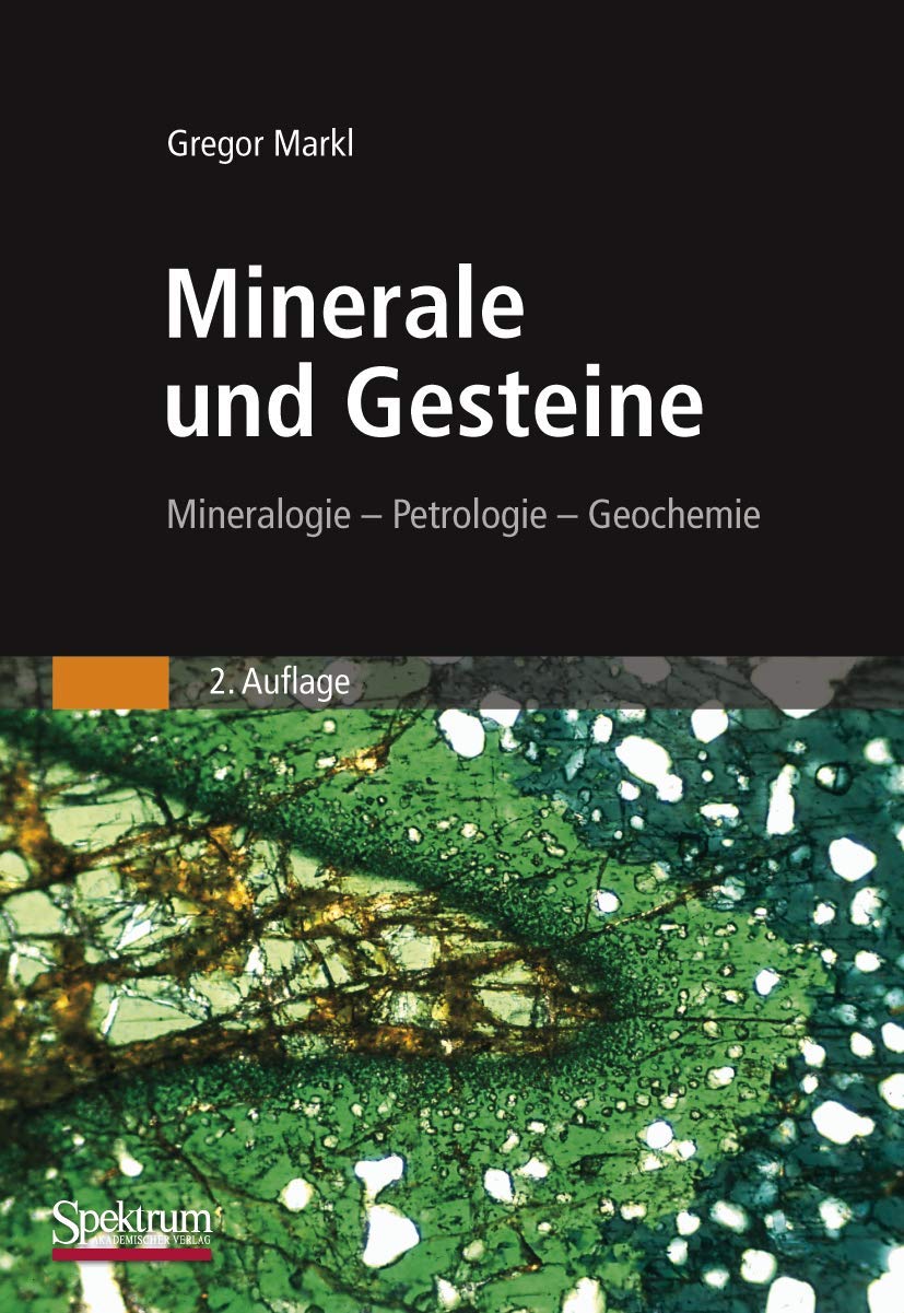 Minerale Und Gesteine: Mineralogie-Petrologie-Geochemie