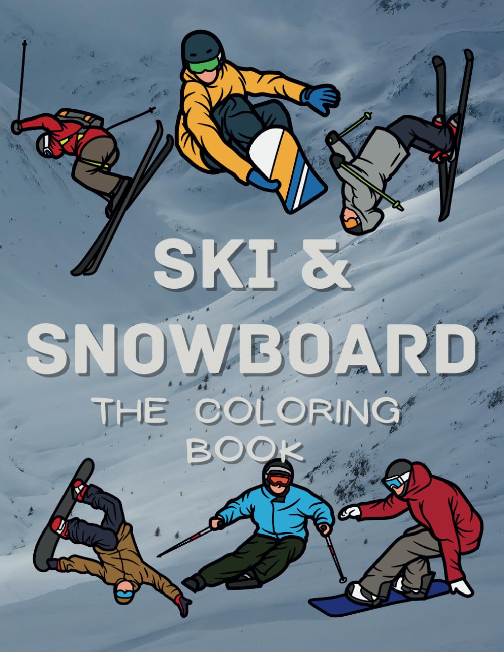 Ski & Snowboard The Coloring Book: Colouring Activity Book for Children Aged 2 to 16 Years