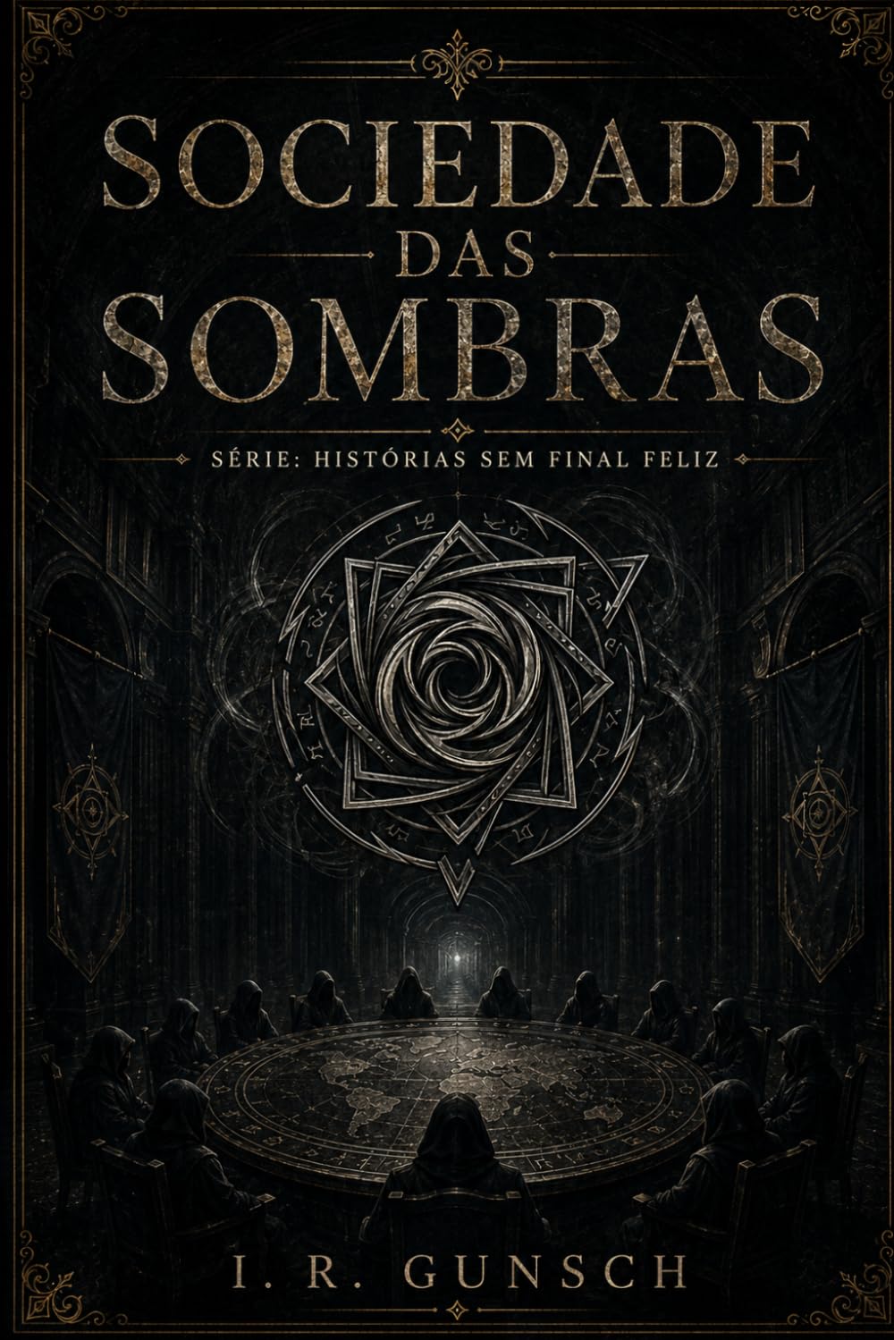 Sociedade das Sombras: Série Histórias Sem Final Feliz