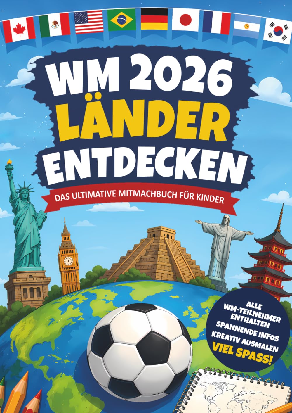 WM 2026 Länder Entdecken: Das ultimative Mitmachbuch für Kinder