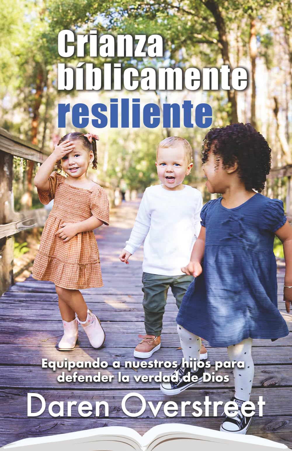 Crianza bíblicamente resiliente