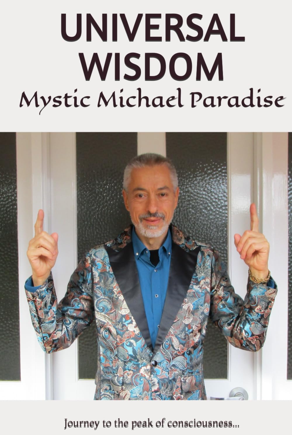 UNIVERSAL WISDOM (Wisdom of The Mystic)
