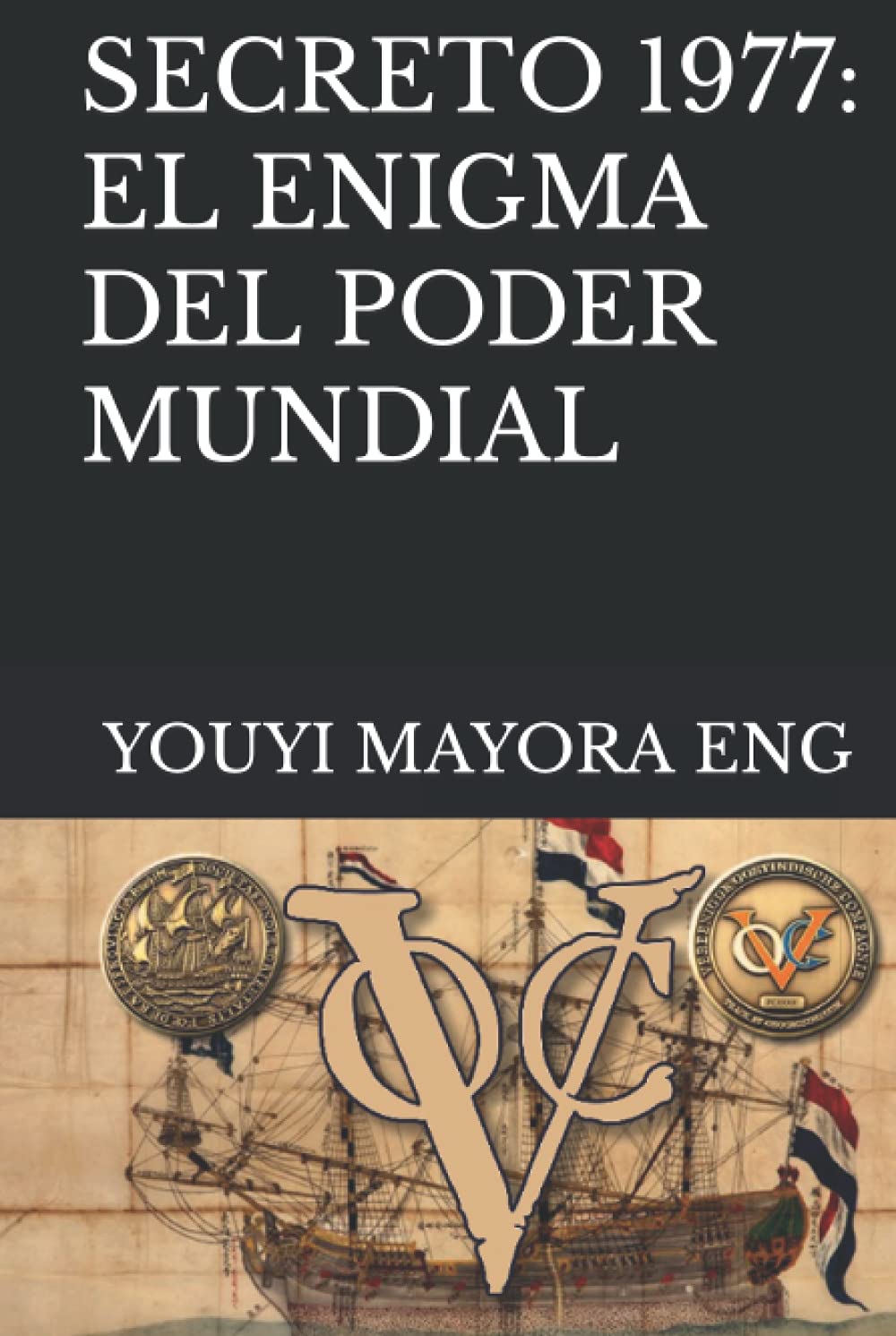 SECRETO 1977: EL ENIGMA DEL PODER MUNDIAL