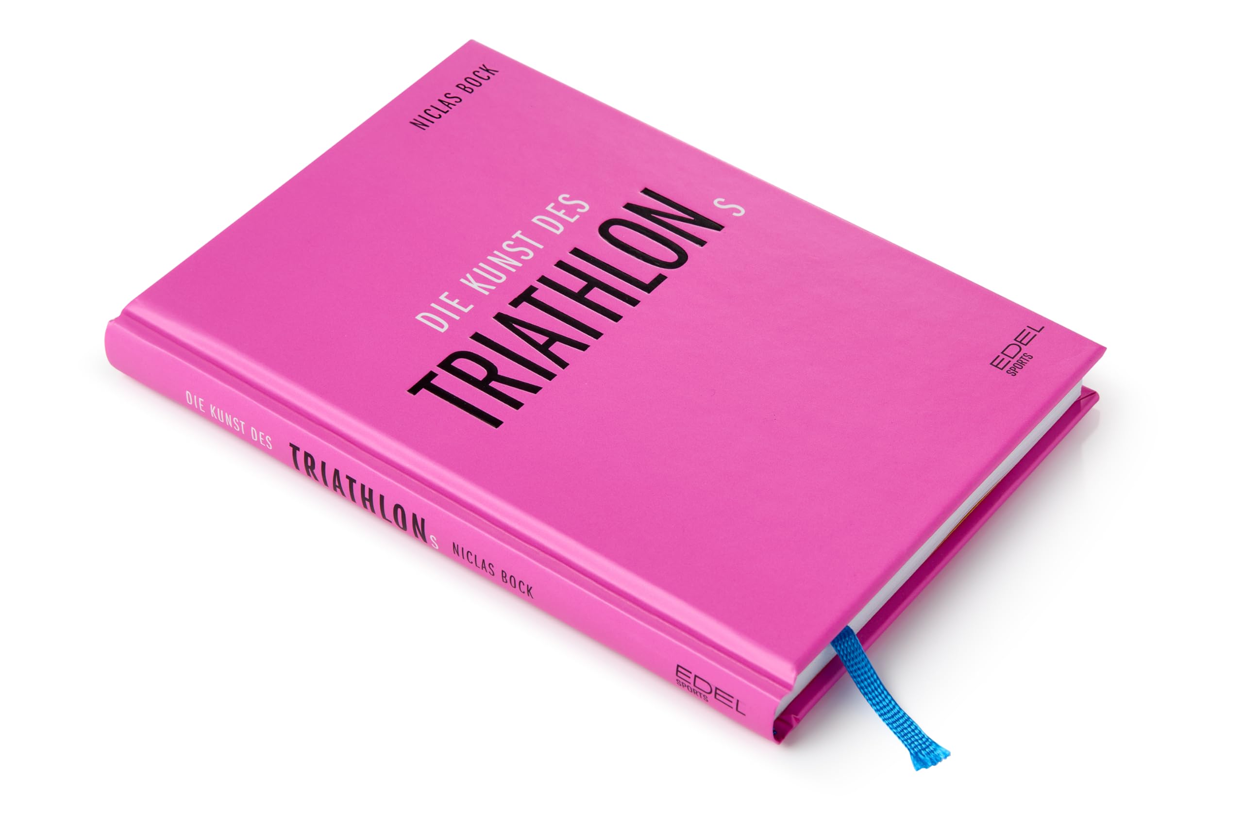 Die Kunst des Triathlons: Mit Beiträgen von Jan Frodeno, Sebastian Kienle, Laura Philipp - Ironman-Sieger und Weltmeisterin