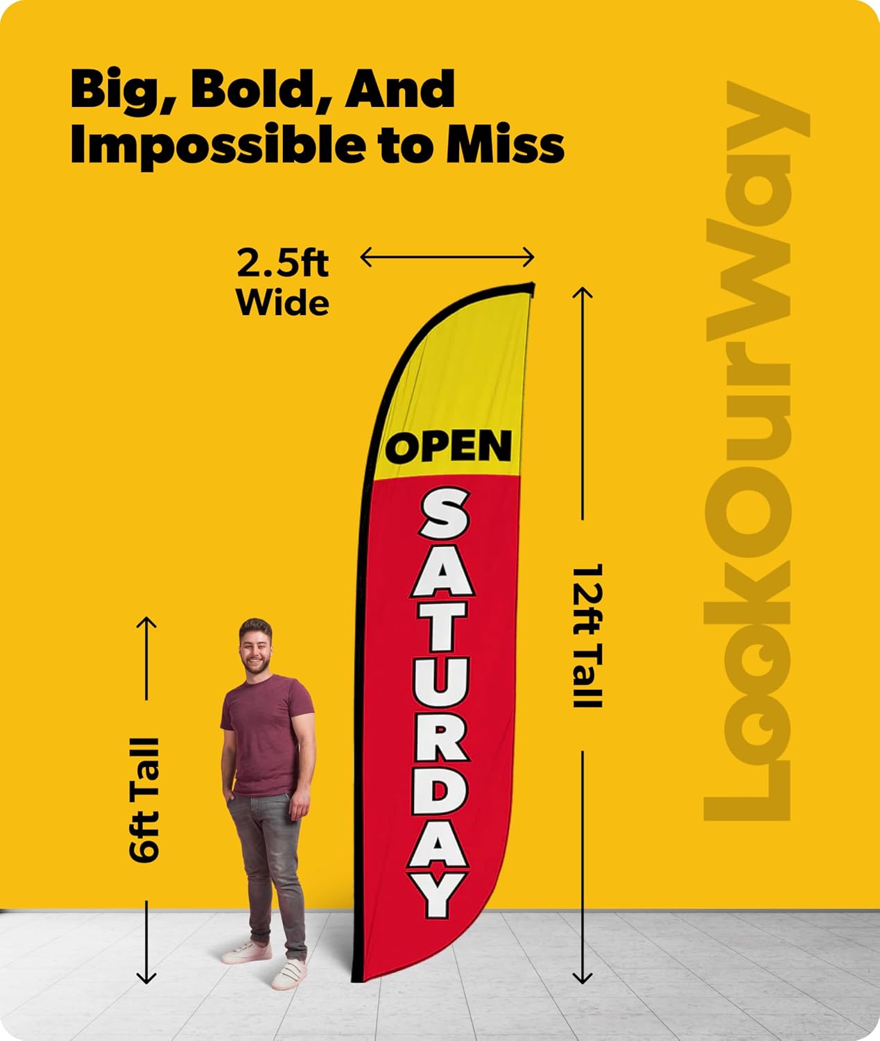 LookOurWay Feather Flag Banner - 12 Feet Tall Advertising Sign Swooper Flag Only, No Poles - Grand Opening Flags - Open Saturday (10M1200274)