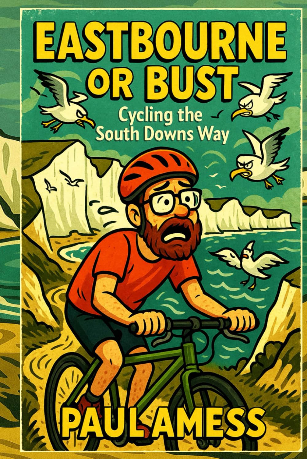 Eastbourne or Bust: Cycling the South Downs Way (History Rides)