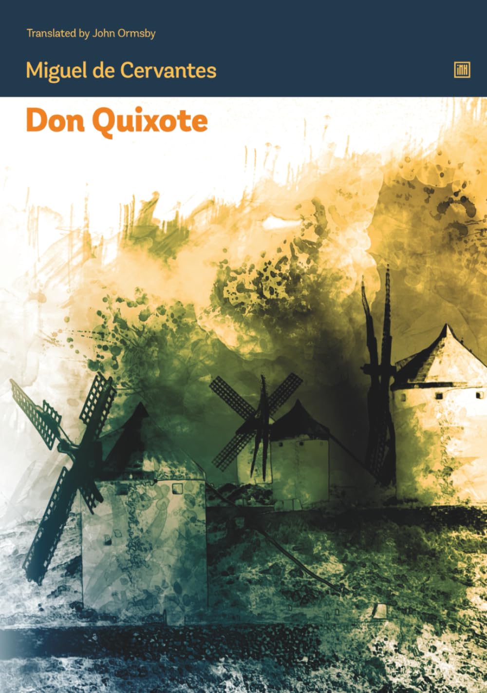Don Quixote: A first modern novel turned one of the must read classics.