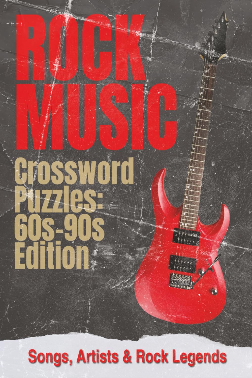Rock Music Crossword Puzzles: 60s–90s Edition: Songs, Artists & Rock Legends Across Four Decades
