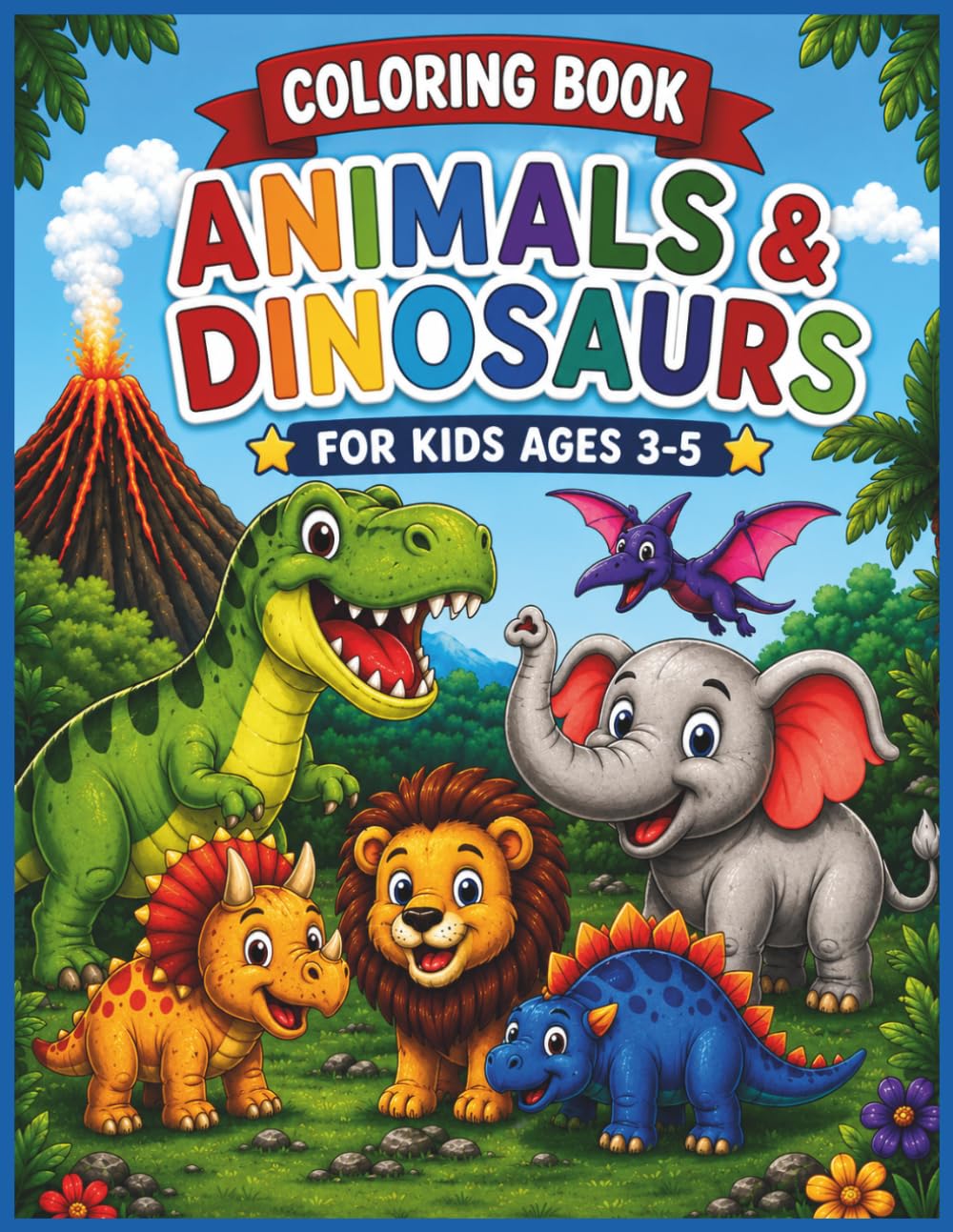 My First Coloring Book - Animals & Dinosaurs Coloring Book for Kids: Fun and Easy Coloring Pages for Kids Ages 3-5