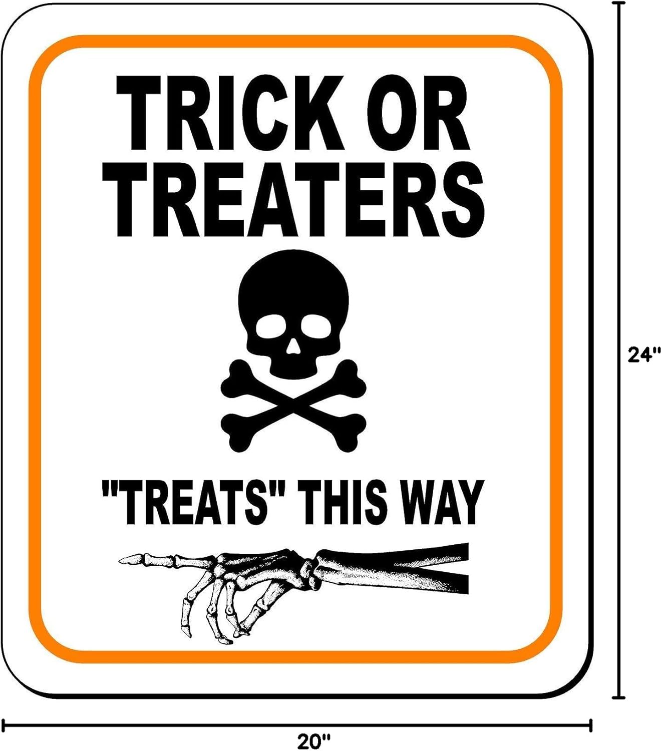 TRICK OR TREATERS TREATS THIS WAY LEFT Aluminum Composite Outdoor Sign 20" x24"