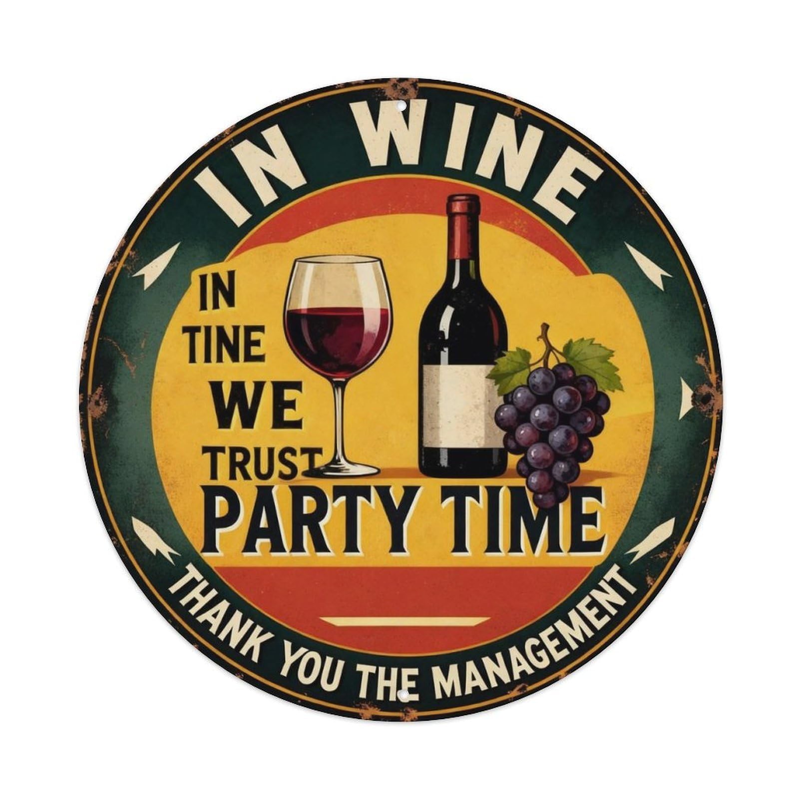 In Wine We Trust Party Time Metal Tin Sign Plaque