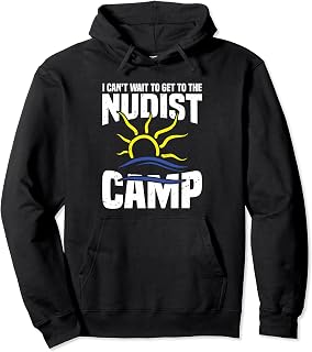 Nakedness Nudist Camp Naturism Gear Freedom Naturist Pullover Hoodie