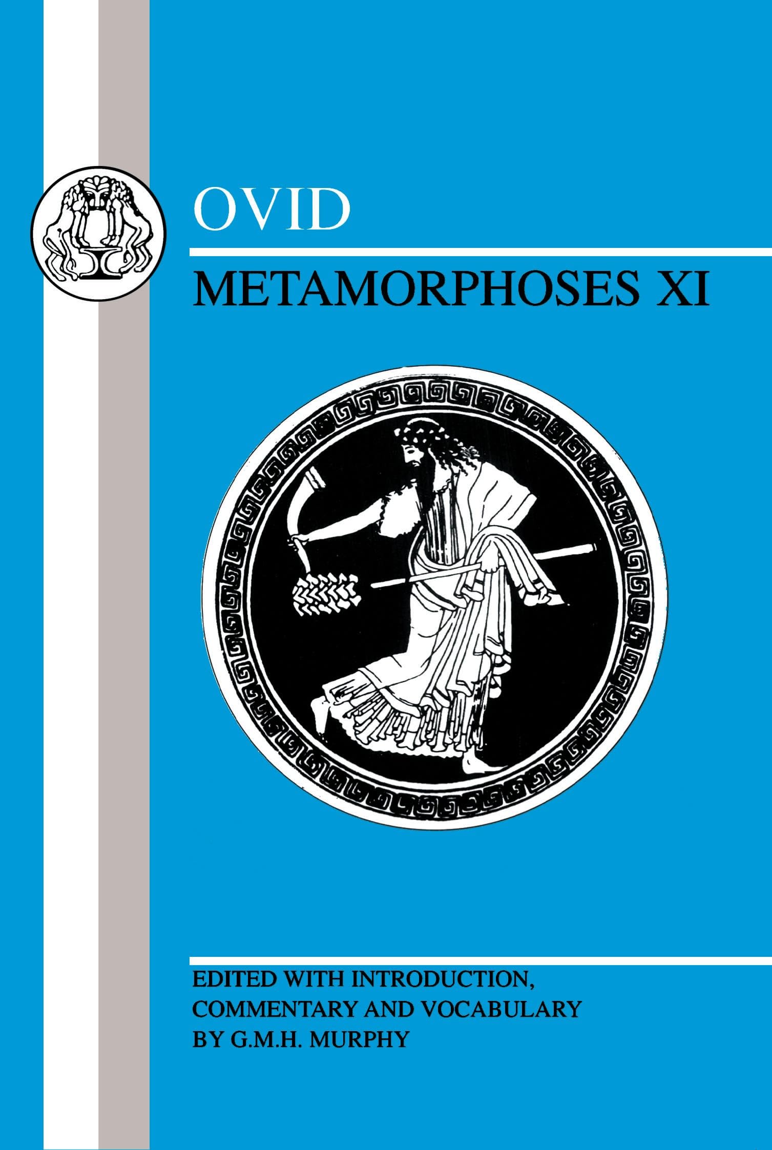 Ovid: Metamorphoses XI (Latin Texts)