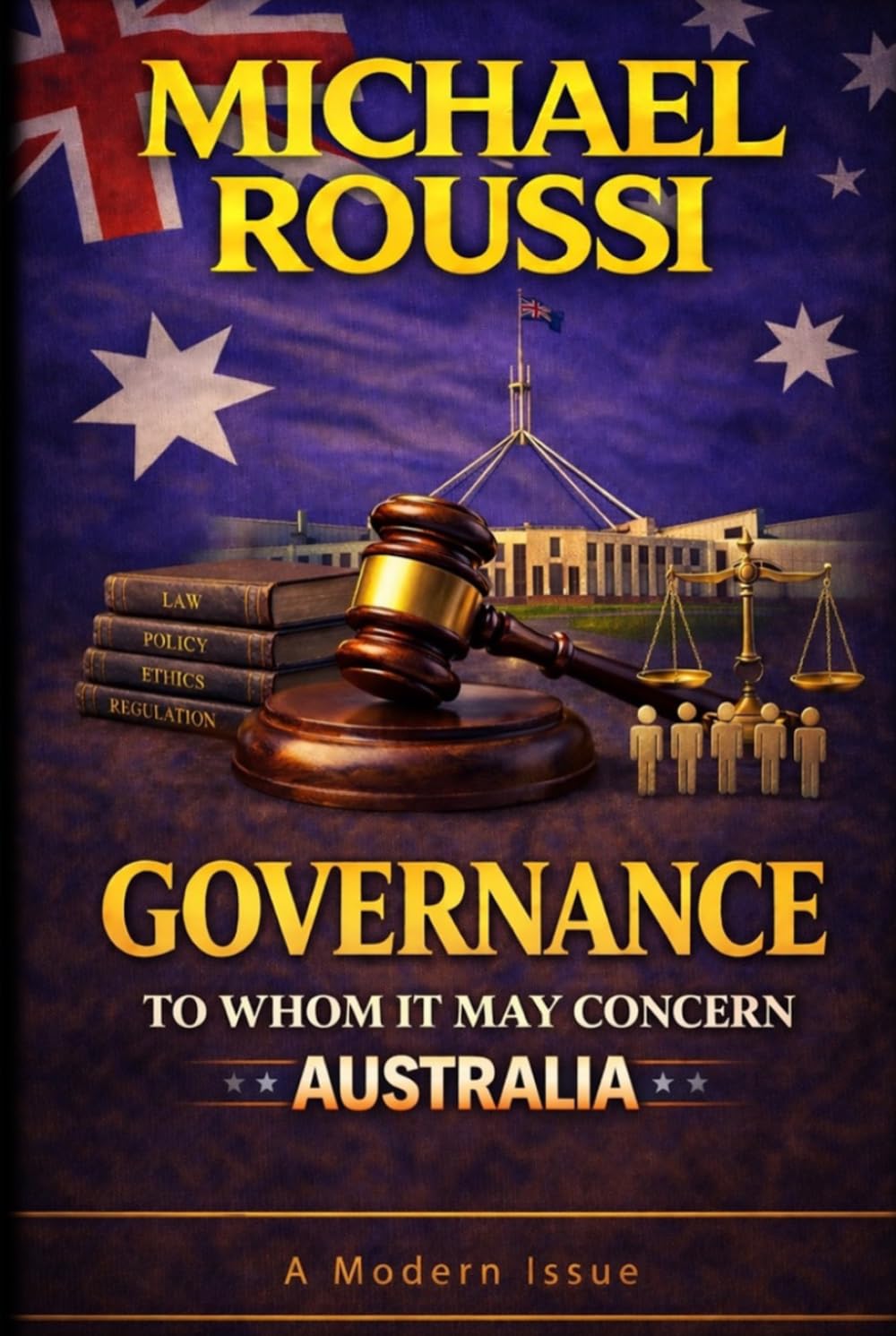 Governance: To Whom It May Concern (Australia): A Modern Issue (Cost of Living Australia Series)