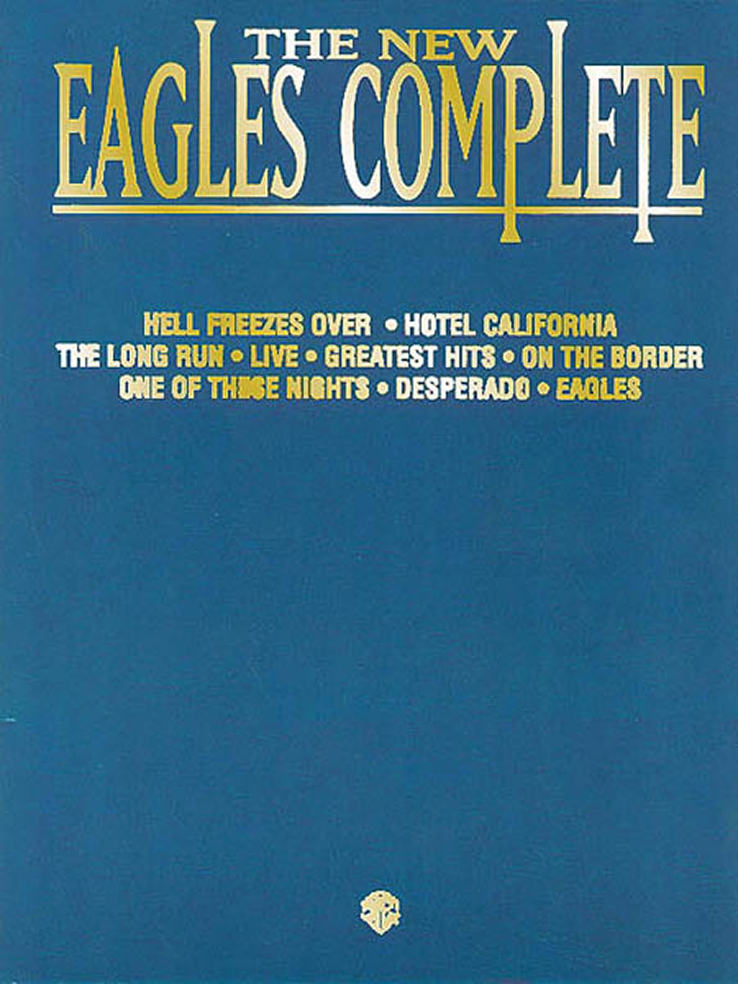 The New Eagles Complete : finissez-en avec les morceaux manquants de votre discographie