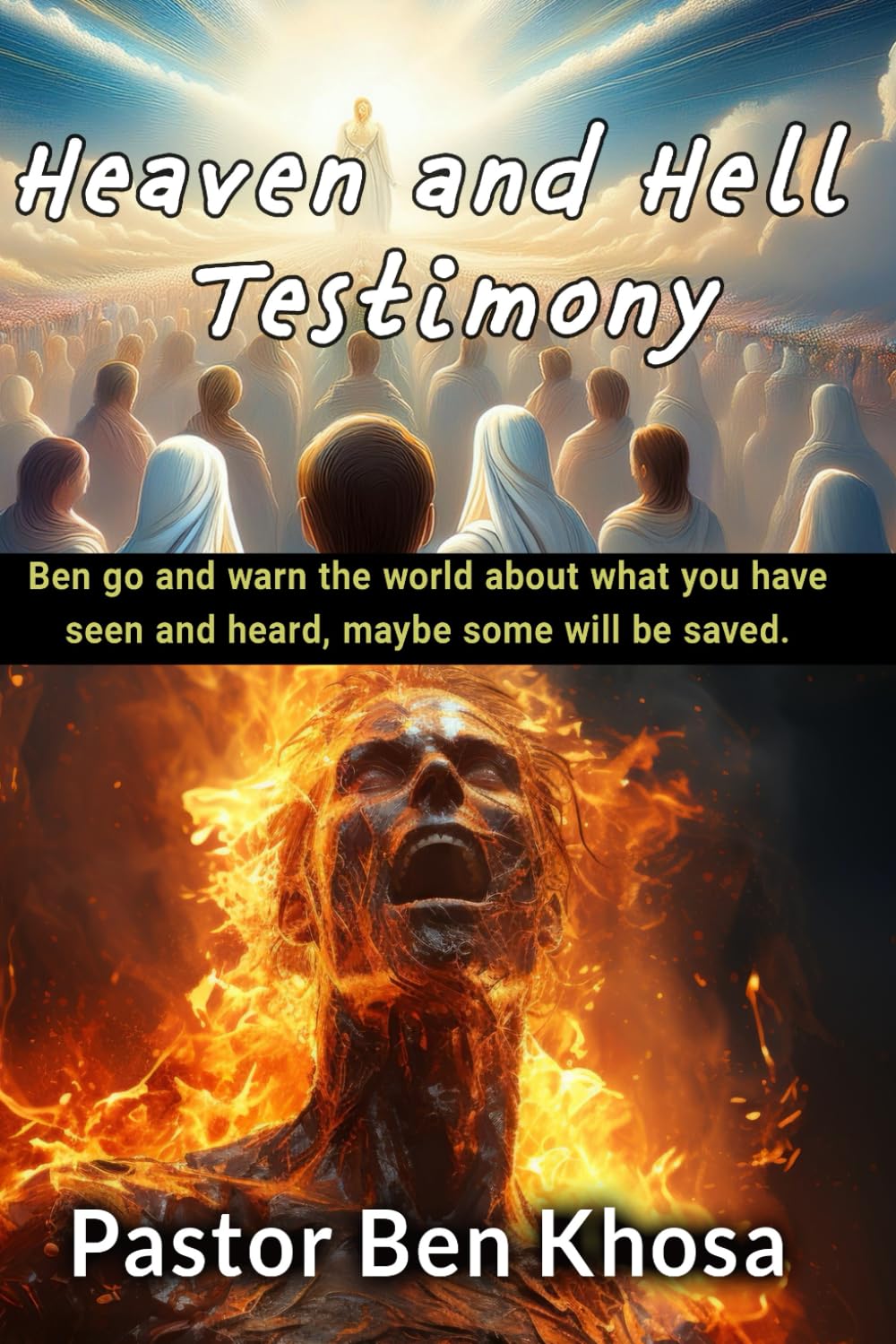 Heaven and hell testimony