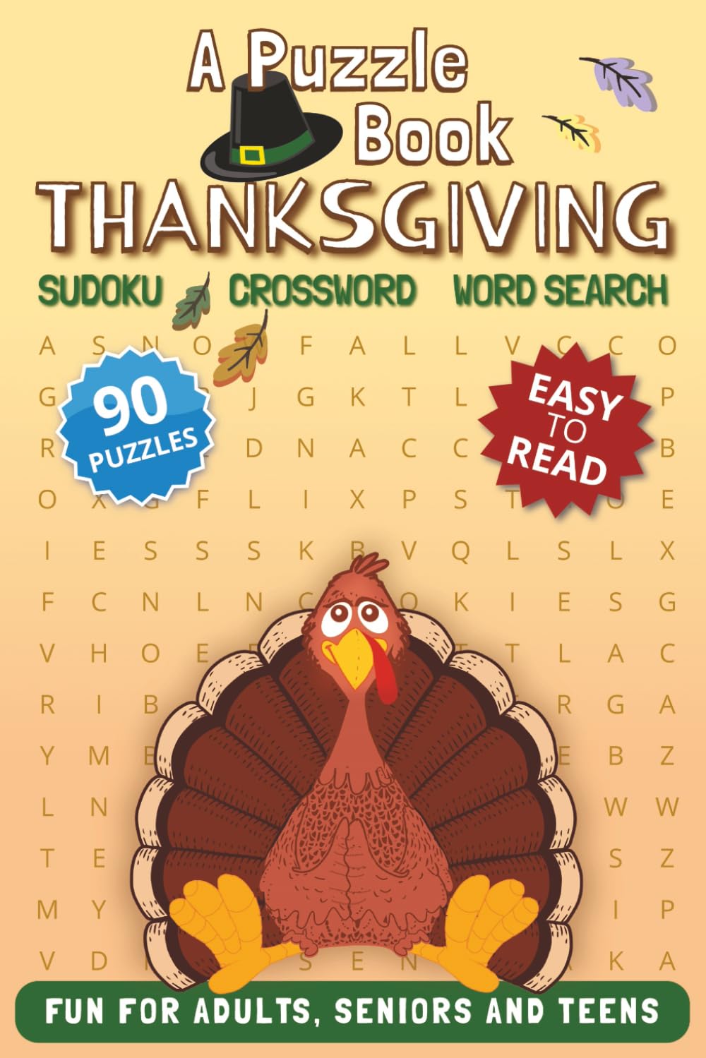 A Puzzle Book Thanksgiving: Word Search, Crossword and Sudoku Puzzles – Easy to Read Print about Thanksgiving, Gratitude, and Harvest Fun | 6x9 ... & Celebrations Variety Puzzle Adventures)