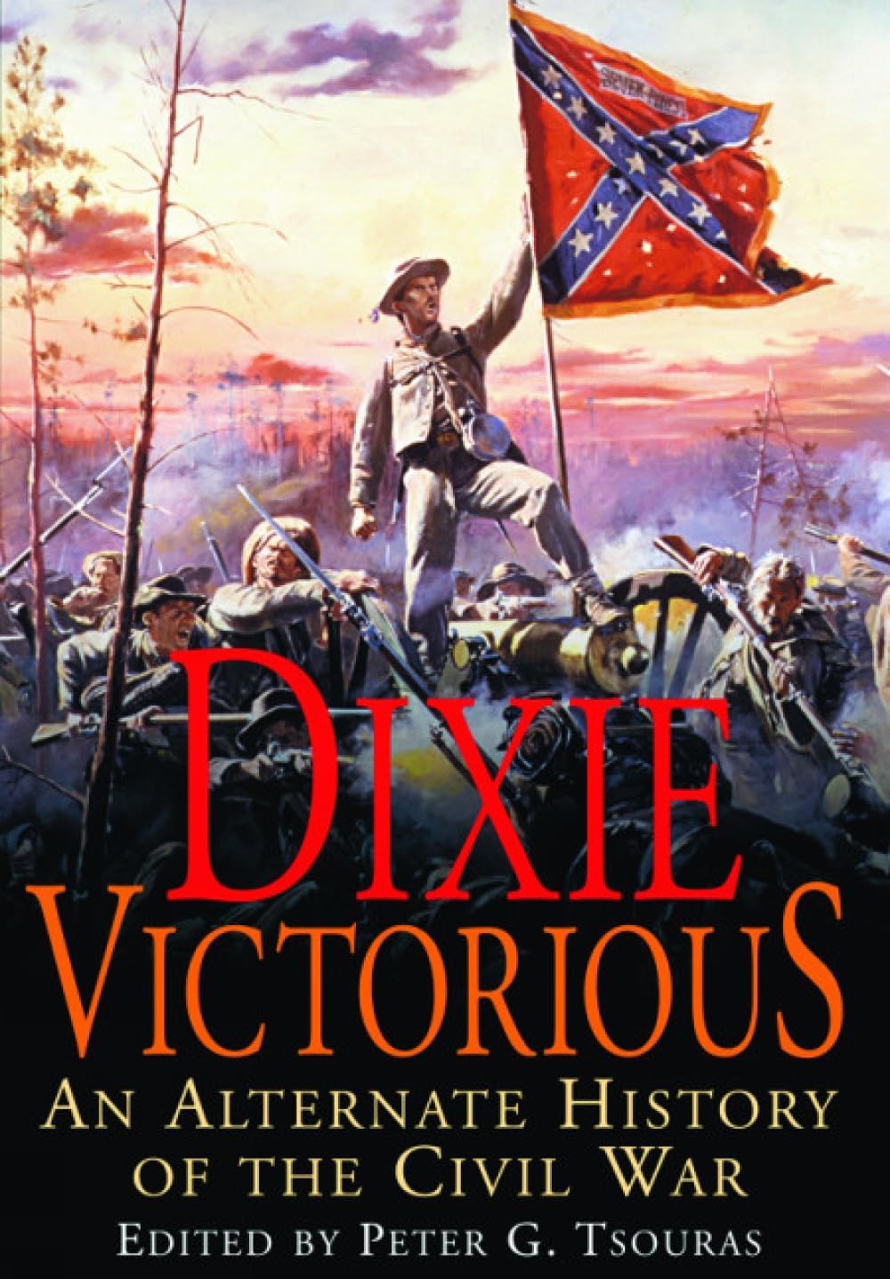 Dixie Victorious by Peter G Tsouras - 9781805001478