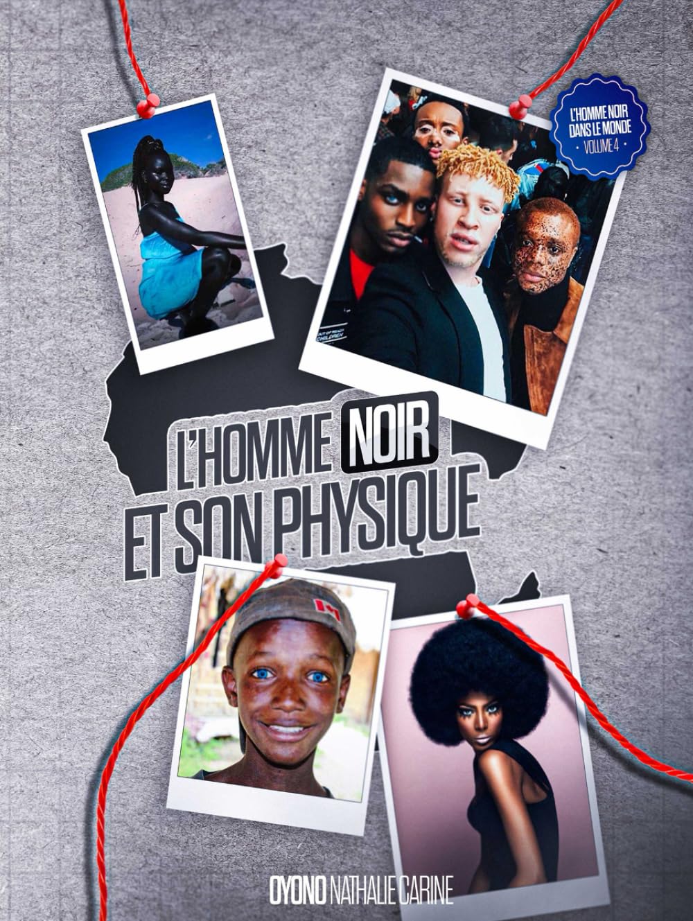 L'HOMME NOIR ET SON PHYSIQUE