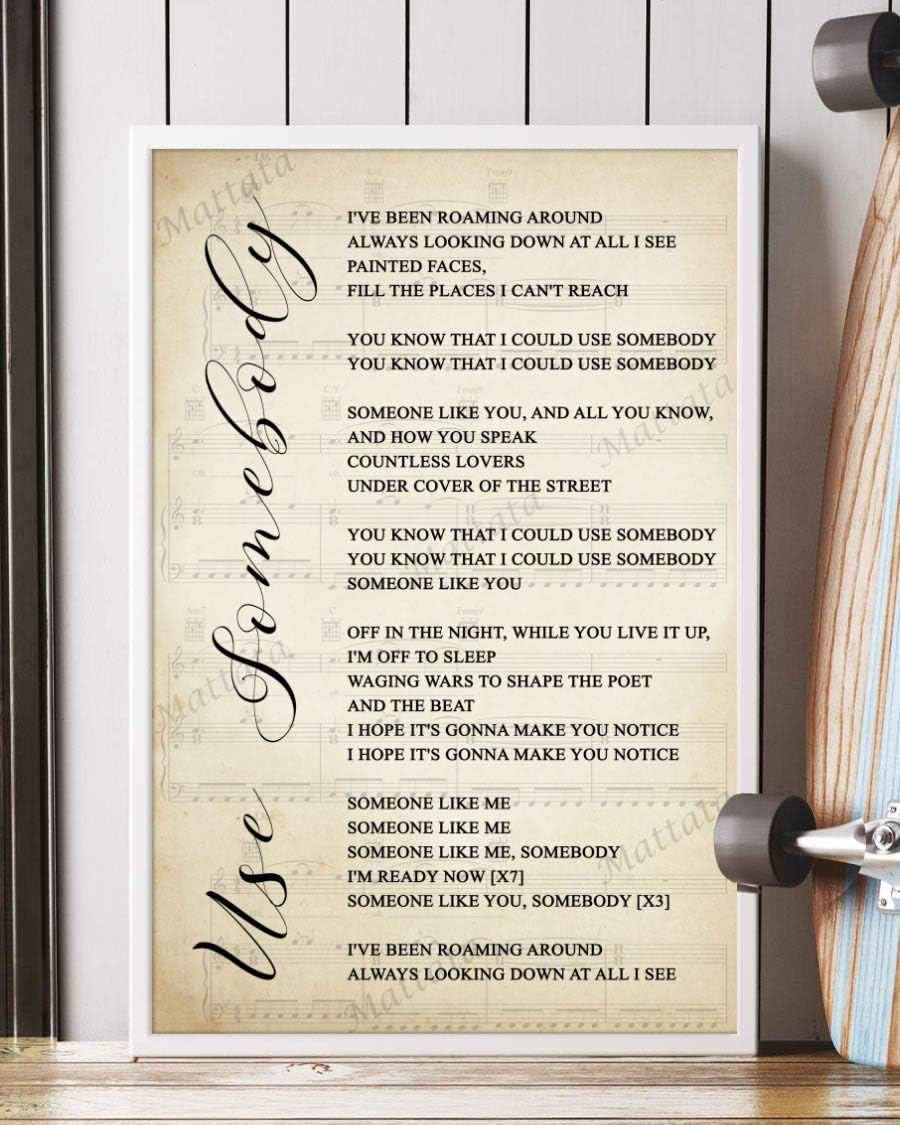 Amazon Com Mattata Decor Gift Use Somebody Song Lyrics Sheet Music Portrait Poster Print 12 X 18 Kitchen Dining