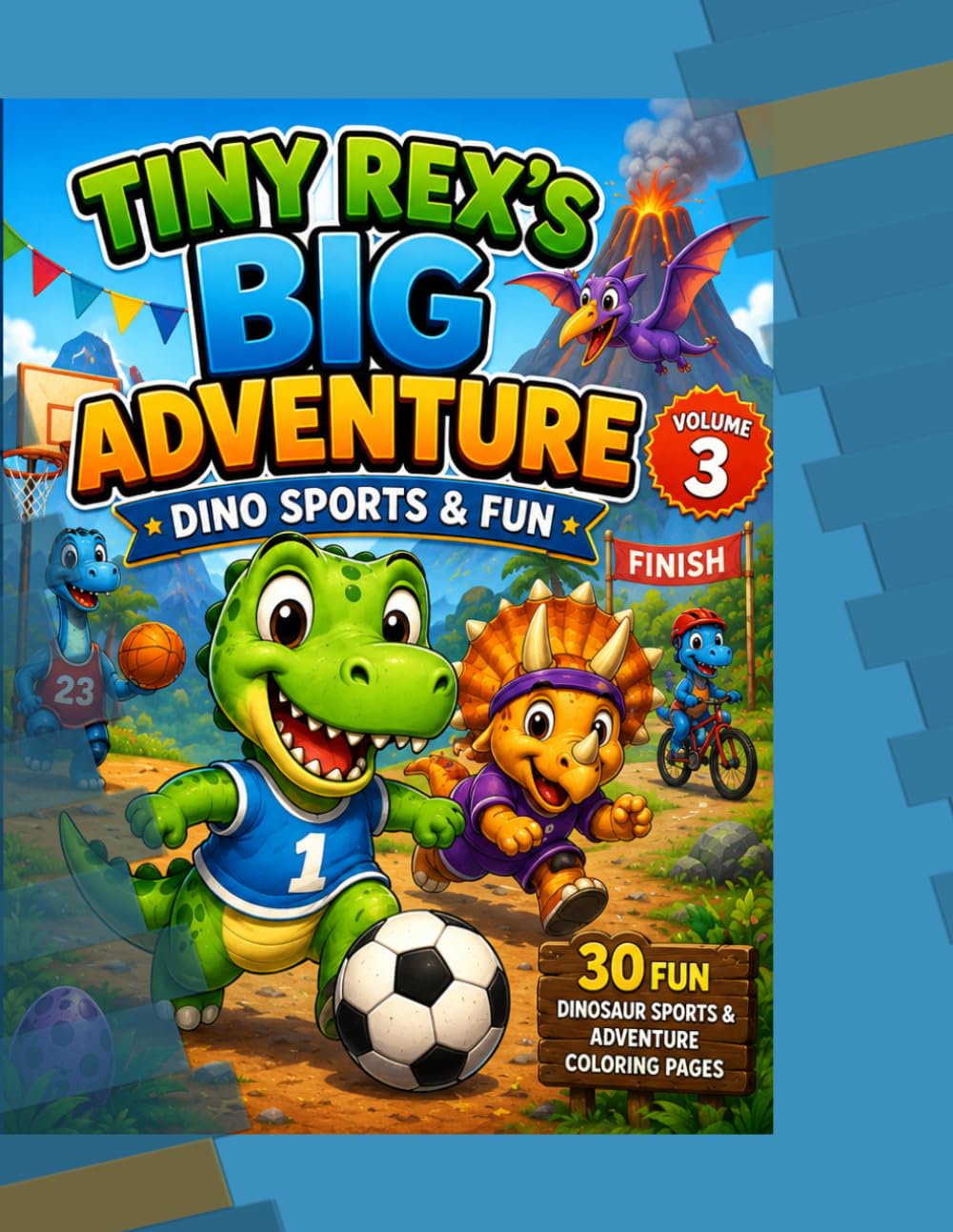 Tiny Rex's Big Adventure: Dino Sports & Fun: Vol 3