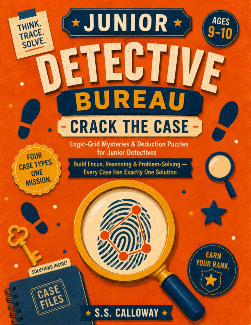 CRACK THE CASE: Logic-Grid Mysteries & Deduction Puzzles for Junior Detectives (JUNIOR DETECTIVE BUREAU)